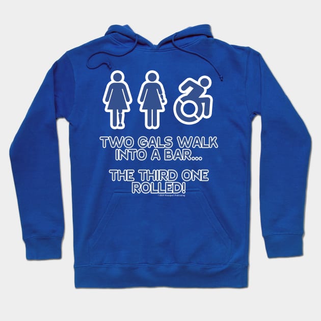 Two Gals Walk Into a Bar Hoodie by Terrible Ampu-Tees